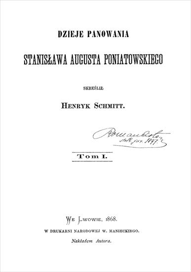 Historia Polski - HP-Schmitt H.-Dzieje panowania Stanisława Augusta Poniatowskiego, t.1.jpg