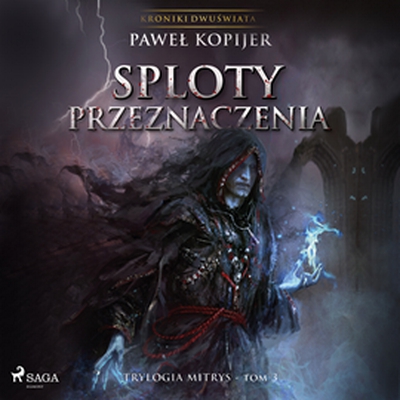 Kopijer Paweł - Trylogia Mitrys - 03 Sploty Przeznaczenia  kopia - folder.jpg