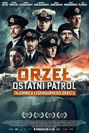 FILMY - Orzeł .Ostatni patrol 2022 wojenny--polski--cały film.jpg