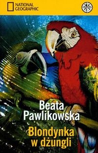 Wersje Epub - Blondynka w dzungli - Beata Pawlikowska.jpg